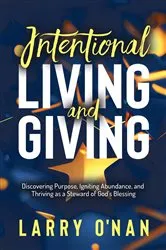 Book cover of Intentional Living and Giving by Larry O’Nan