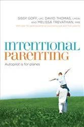 Book cover of Intentional Parenting by Sissy Goff