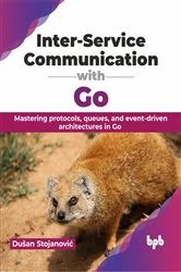 Book cover of Inter-Service Communication with Go by Dušan Stojanović