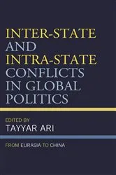 Book cover of Inter-State and Intra-State Conflicts in Global Politics by Tayyar Ari