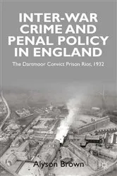 Book cover of Inter-war Penal Policy and Crime in England by A. Brown