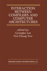 Book cover of Interaction Between Compilers and Computer Architectures by Gyungho Lee