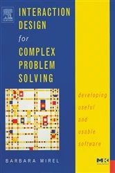 Book cover of Interaction Design for Complex Problem Solving by Barbara Mirel