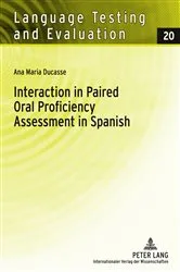 Book cover of Interaction in Paired Oral Proficiency Assessment in Spanish by Rüdiger Grotjahn
