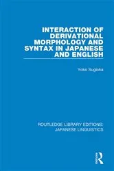 Book cover of Interaction of Derivational Morphology and Syntax in Japanese and English by Yoko Sugioka
