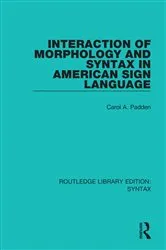 Book cover of Interaction of Morphology and Syntax in American Sign Language by Carol A. Padden
