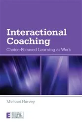 Book cover of Interactional Coaching by Michael Harvey