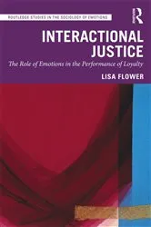 Book cover of Interactional Justice by Lisa Flower