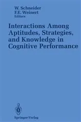 Book cover of Interactions Among Aptitudes, Strategies, and knowledge in Cognitive Performance by Wolfgang Schneider
