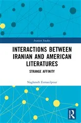Book cover of Interactions Between Iranian and American Literatures by Naghmeh Esmaeilpour