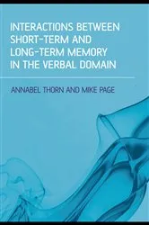 Book cover of Interactions Between Short-Term and Long-Term Memory in the Verbal Domain by Annabel Thorn