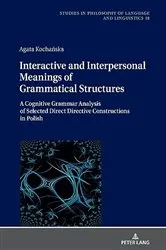 Book cover of Interactive and Interpersonal Meanings of Grammatical Structures by Piotr Stalmaszczyk
