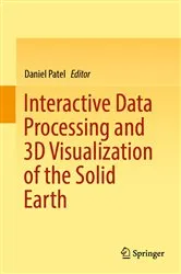 Book cover of Interactive Data Processing and 3D Visualization of the Solid Earth by Unknown