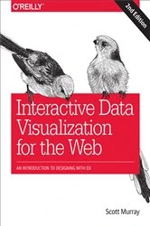 Book cover of Interactive Data Visualization for the Web (2nd ed.) by Scott Murray