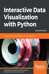 Book cover of Interactive Data Visualization with Python (2nd ed.) by Abha Belorkar