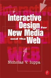 Book cover of Interactive Design for New Media and the Web by Nick Iuppa
