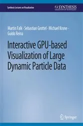 Book cover of Interactive GPU-based Visualization of Large Dynamic Particle Data by Unknown