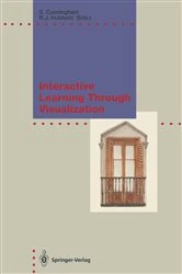 Book cover of Interactive Learning Through Visualization by Steve Cunningham