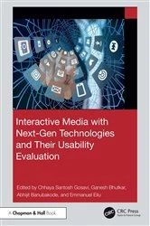 Book cover of Interactive Media with Next-Gen Technologies and Their Usability Evaluation by Chhaya Santosh Gosavi