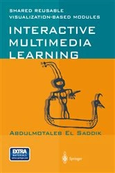 Book cover of Interactive Multimedia Learning by Abdulmotaleb El Saddik