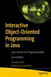 Book cover of Interactive Object-Oriented Programming in Java (2nd ed.) by Vaskaran Sarcar