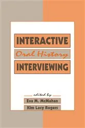 Book cover of Interactive Oral History Interviewing by Eva M. McMahan