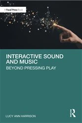 Book cover of Interactive Sound and Music by Lucy Ann Harrison