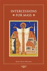 Book cover of Intercessions for Mass by Mary Grace Melcher