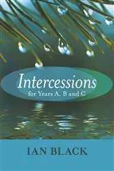 Book cover of Intercessions for Years A, B, and C by IAN BLACK
