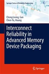 Book cover of Interconnect Reliability in Advanced Memory Device Packaging by Gan, Chong Leong,
