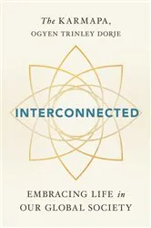 Book cover of Interconnected by Ogyen Trinley Dorje Karmapa