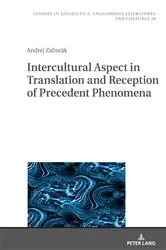 Book cover of Intercultural Aspect in Translation and Reception of Precedent Phenomena by Robert Kiełtyka