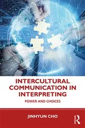 Book cover of Intercultural Communication in Interpreting by Jinhyun Cho