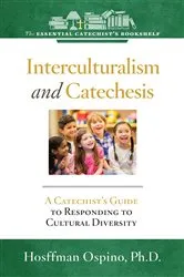Book cover of Interculturalism and Catechesis by Hosffman Ospino