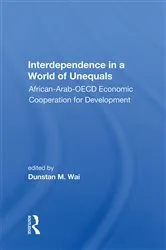 Book cover of Interdependence In A World Of Unequals by Unknown