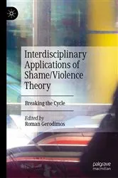 Book cover of Interdisciplinary Applications of Shame/Violence Theory by Roman Gerodimos