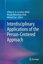 Book cover of Interdisciplinary Applications of the Person-Centered Approach by Jeffrey H. D. Cornelius-White