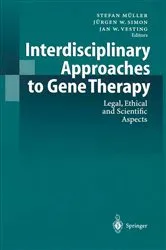 Book cover of Interdisciplinary Approaches to Gene Therapy by Stefan Müller