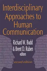 Book cover of Interdisciplinary Approaches to Human Communication by Brent D. Ruben