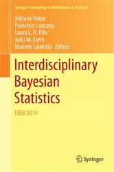 Book cover of Interdisciplinary Bayesian Statistics by Unknown