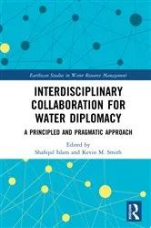 Book cover of Interdisciplinary Collaboration for Water Diplomacy by Shafiqul Islam