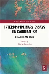 Book cover of Interdisciplinary Essays on Cannibalism by Giulia Champion
