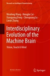 Book cover of Interdisciplinary Evolution of the Machine Brain by Wenfeng Wang