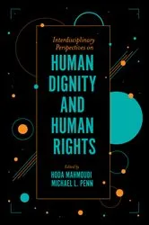 Book cover of Interdisciplinary Perspectives on Human Dignity and Human Rights by Hoda Mahmoudi