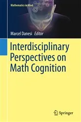 Book cover of Interdisciplinary Perspectives on Math Cognition by Unknown