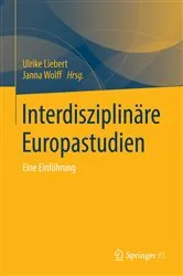 Book cover of Interdisziplinäre Europastudien by Ulrike Liebert