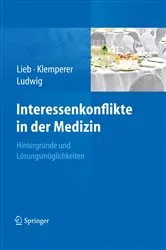 Book cover of Interessenkonflikte in der Medizin by Klaus Lieb