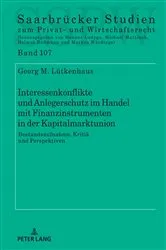 Book cover of Interessenkonflikte und Anlegerschutz im Handel mit Finanzinstrumenten in der Kapitalmarktunion by Michael Martinek