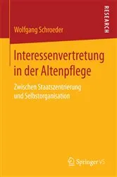 Book cover of Interessenvertretung in der Altenpflege by Wolfgang Schroeder