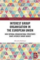 Book cover of Interest Group Organisation in the European Union by Michelle Hollman
